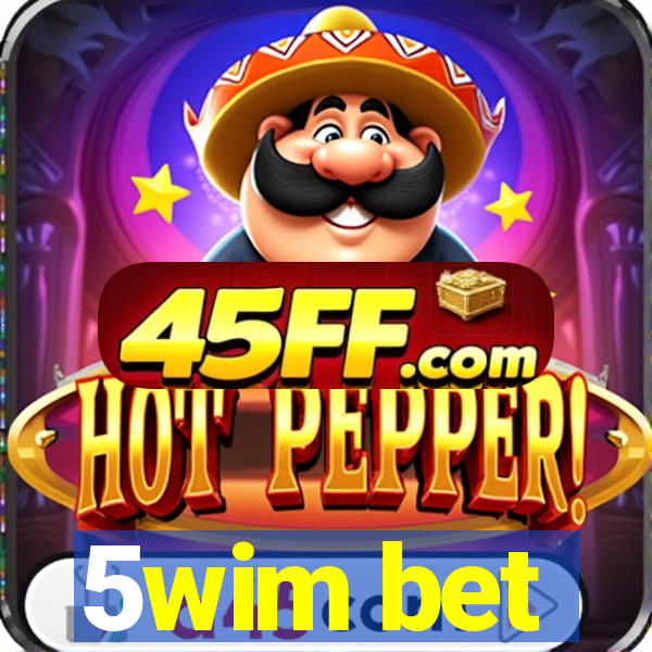 5wim bet